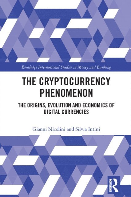 Silvia Intini, Gianni Nicolini - Cryptocurrency Phenomenon, E-bok