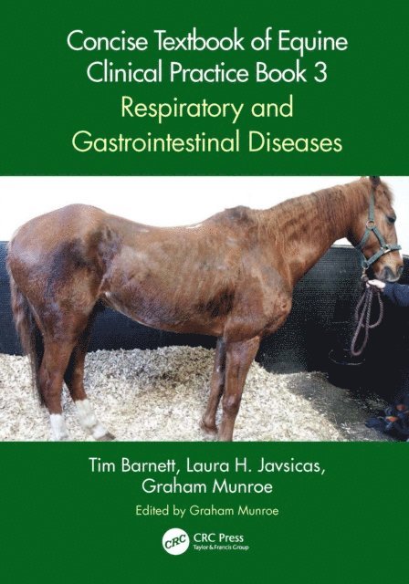 Graham Munroe, Laura H. Javsicas, Tim Barnett - Concise Textbook of Equine Clinical Practice Book 3, E-bok
