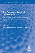 Causes of Tropical Deforestation