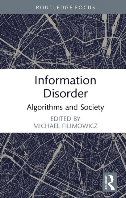 Michael Filimowicz - Information Disorder, E-bok