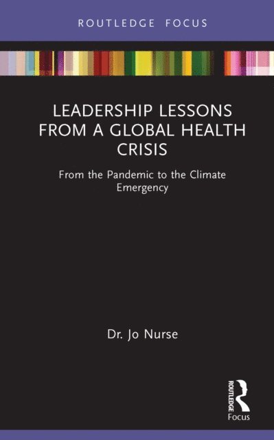 Jo Nurse - Leadership Lessons from a Global Health Crisis, E-bok