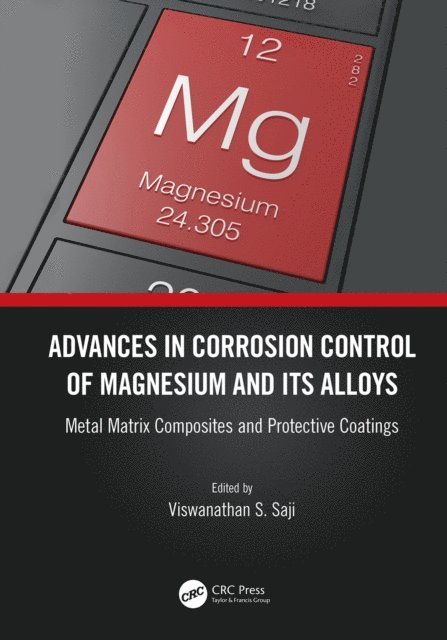 Viswanathan S. Saji - Advances in Corrosion Control of Magnesium and its Alloys, E-bok