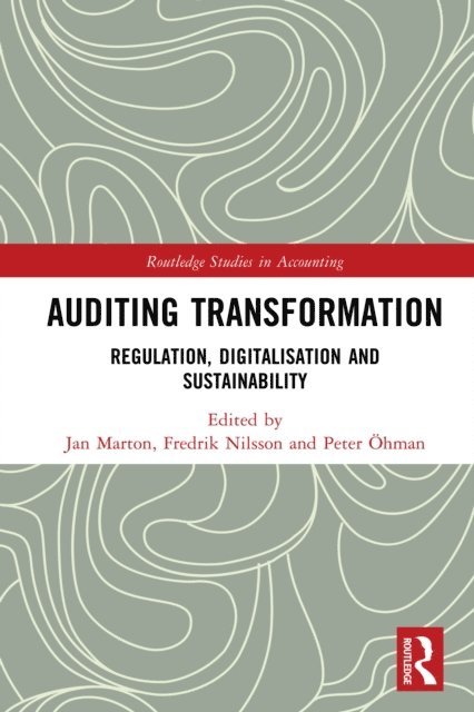 Peter Ohman, Fredrik Nilsson, Jan Marton - Auditing Transformation, E-bok