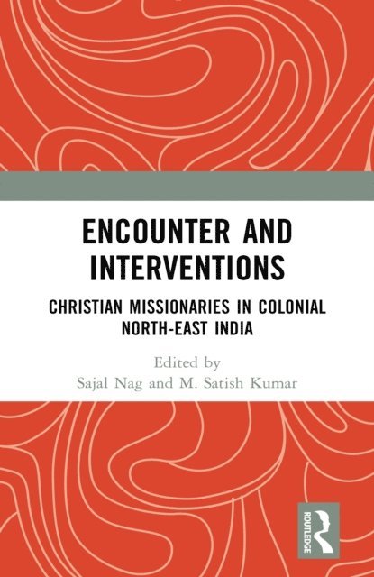 M. Satish Kumar, Sajal Nag - Encounter and Interventions, E-bok