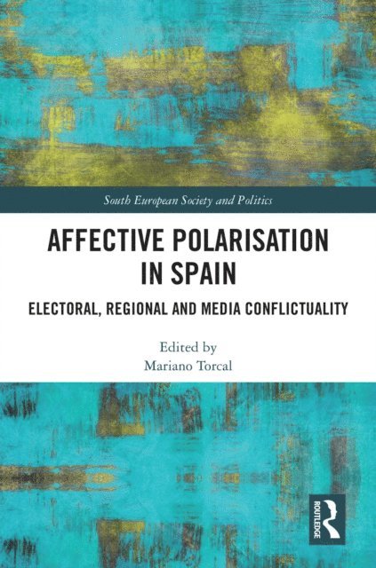 Mariano Torcal - Affective Polarisation in Spain, E-bok