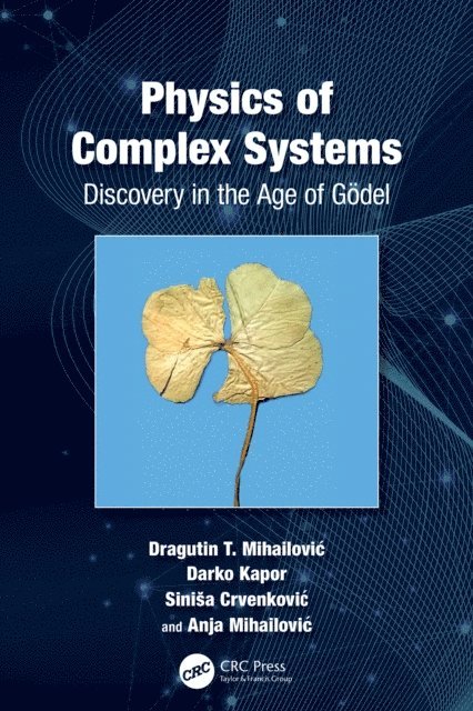 Anja MihailoviA‡, SiniA!a CrvenkoviA‡, Darko Kapor, Dragutin MihailoviA‡ - Physics of Complex Systems, E-bok