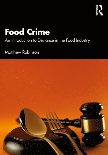 Matthew Robinson - Food Crime, E-bok