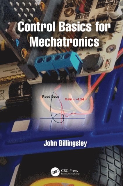 John Billingsley - Control Basics for Mechatronics, E-bok