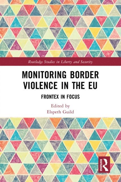 Elspeth Guild - Monitoring Border Violence in the EU, E-bok