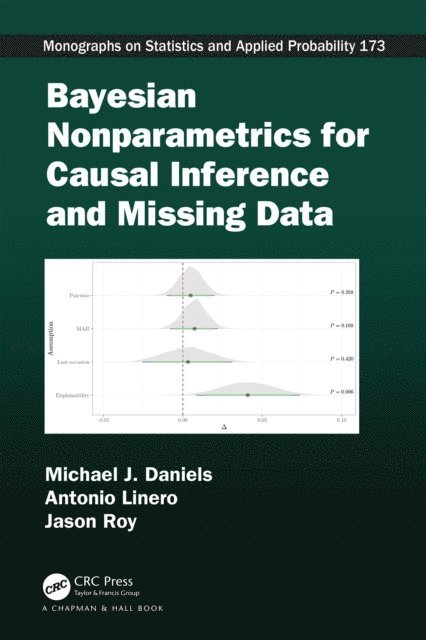 Jason Roy, Antonio Linero, Michael J. Daniels - Bayesian Nonparametrics for Causal Inference and Missing Data, E-bok