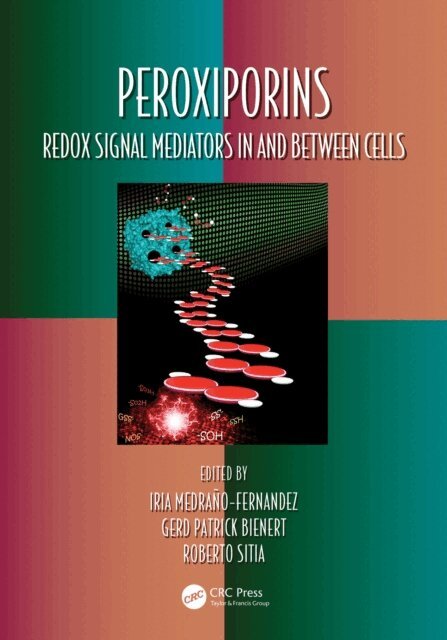 Roberto Sitia, Gerd Patrick Bienert, Iria Medrano-Fernandez - Peroxiporins, E-bok