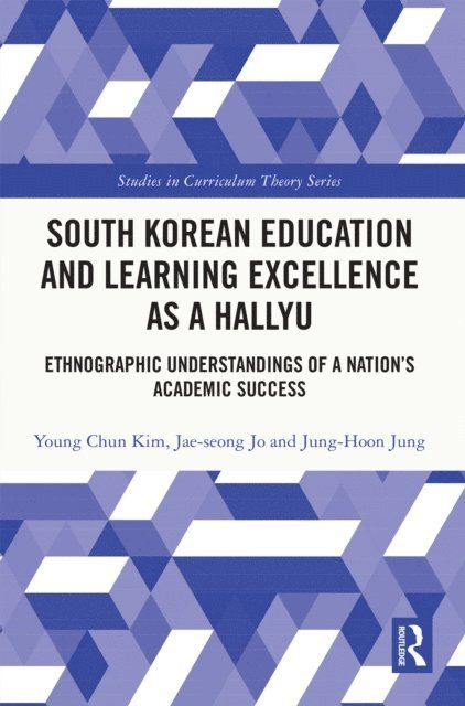 Jung-Hoon Jung, Jae-seong Jo, Young Chun Kim - South Korean Education and Learning Excellence as a Hallyu, E-bok