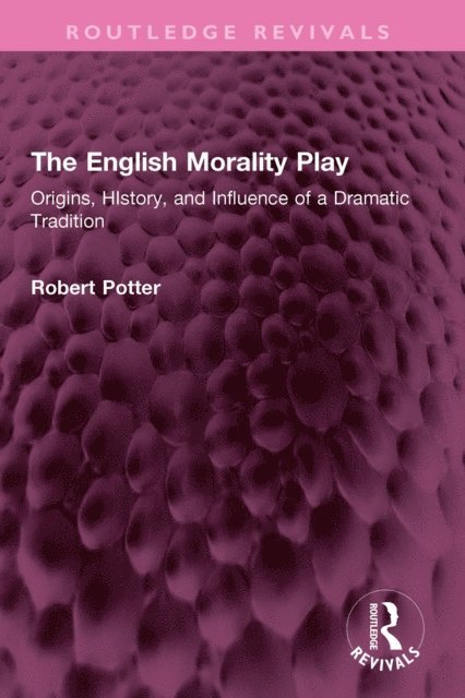 Robert A Potter - English Morality Play, E-bok. Tillgänglighet: Lägg i varukorg