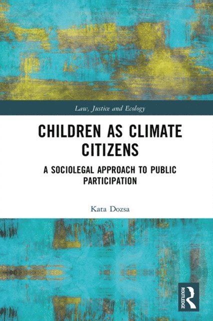 Kata Dozsa - Children as Climate Citizens, E-bok