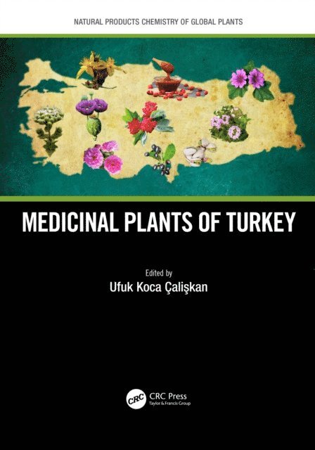 Ufuk Koca Caliskan - Medicinal Plants of Turkey, E-bok