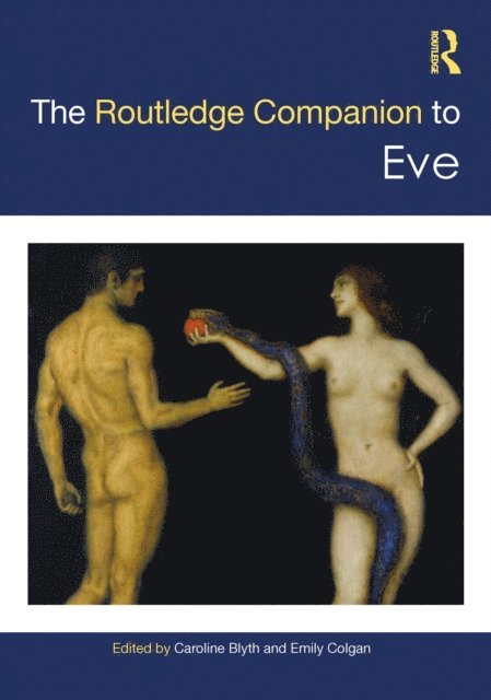 Emily Colgan, Caroline Blyth - Routledge Companion to Eve, E-bok
