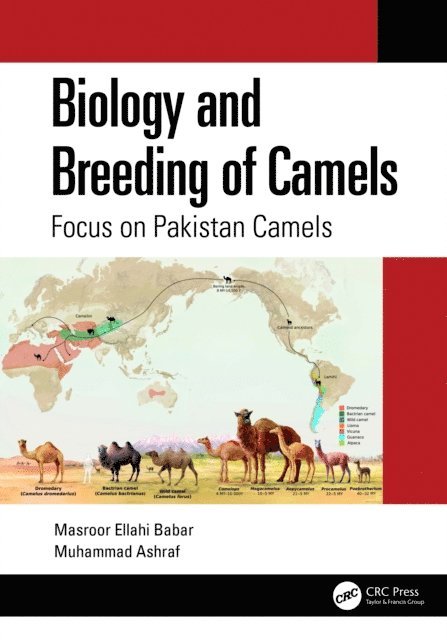 Muhammad Ashraf, Masroor Ellahi Babar - Biology and Breeding of Camels, E-bok