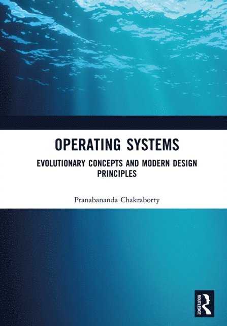 Pranabananda Chakraborty - Operating Systems, E-bok