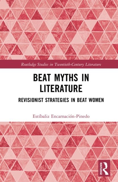 Estibaliz Encarnacion-Pinedo - Beat Myths in Literature, E-bok