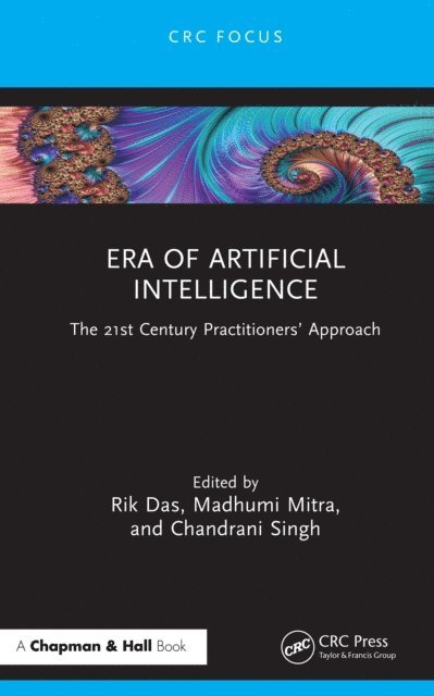 Chandrani Singh, Madhumi Mitra, Rik Das - Era of Artificial Intelligence, E-bok