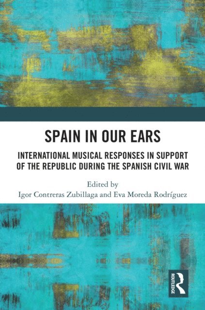 Eva Moreda Rodriguez, Igor Contreras Zubillaga - Spain in Our Ears, E-bok