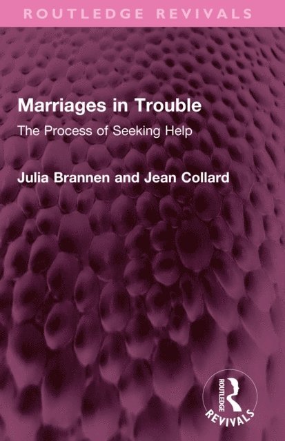 Jean Collard, Julia Brannen - Marriages in Trouble, E-bok