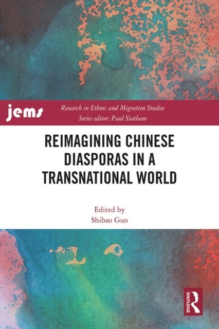 Shibao Guo - Reimagining Chinese Diasporas in a Transnational World, E-bok