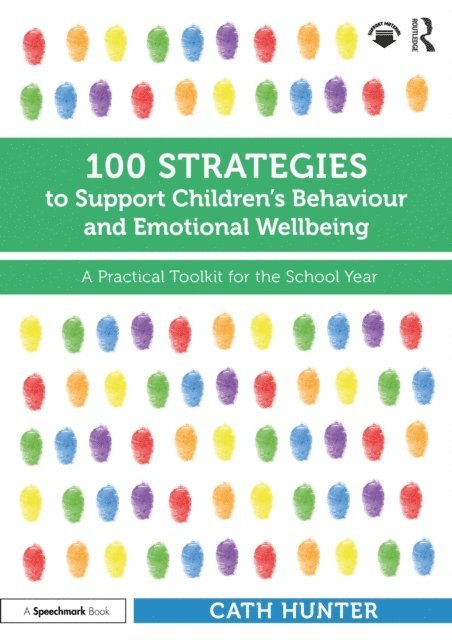 Cath Hunter - 100 Strategies to Support Children's Behaviour and Emotional Wellbeing, E-bok. Tillgänglighet: Lägg i varukorg