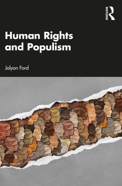 Jolyon Ford - Human Rights and Populism, E-bok