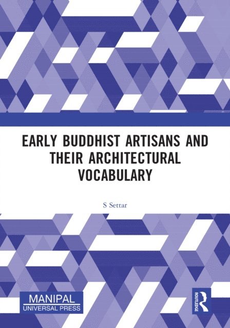 S Settar - Early Buddhist Artisans and Their Architectural Vocabulary, E-bok. Tillgänglighet: Lägg i varukorg