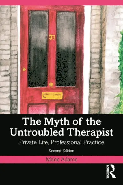 Marie Adams - Myth of the Untroubled Therapist, E-bok. Tillgänglighet: Lägg i varukorg