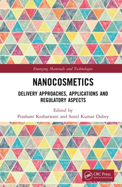 Sunil Kumar Dubey, Prashant Kesharwani - Nanocosmetics, E-bok