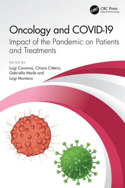 Luigi Montano, Gabriella Marfe, Chiara Citterio, Luigi Cavanna - Oncology and COVID 19, E-bok