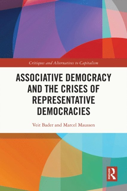 Marcel Maussen, Veit Bader - Associative Democracy and the Crises of Representative Democracies, E-bok