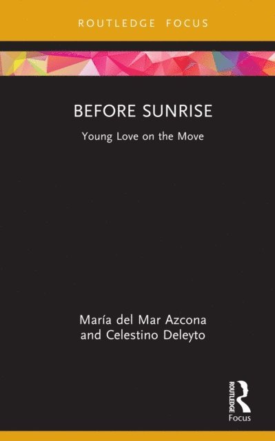 Celestino Deleyto, Maria del Mar Azcona - Before Sunrise, E-bok