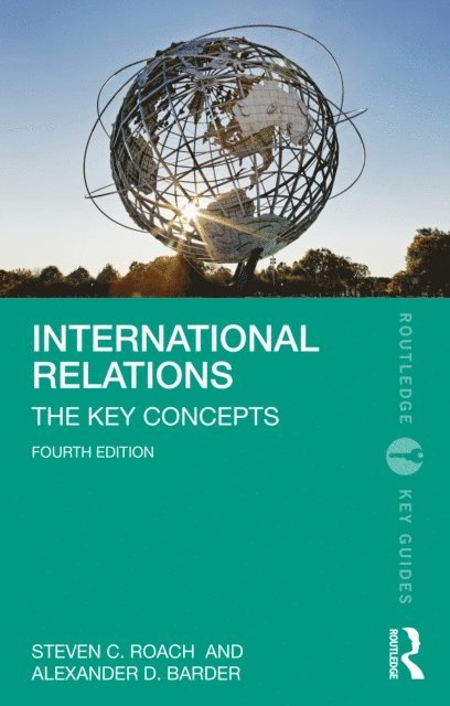 Alexander D. Barder, Steven C. Roach - International Relations, E-bok