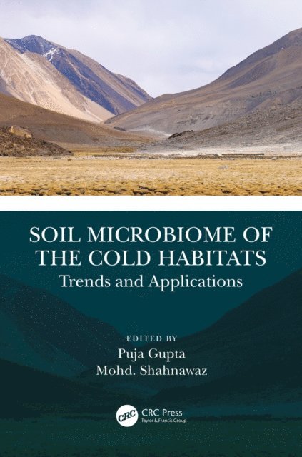 Mohd. Shahnawaz, Puja Gupta - Soil Microbiome of the Cold Habitats, E-bok