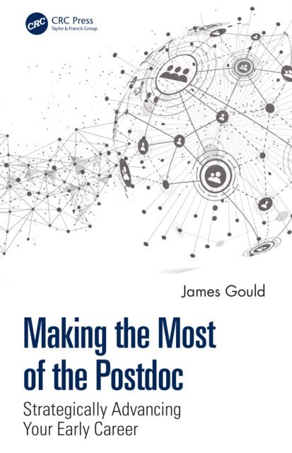 James Gould - Making the Most of the Postdoc, E-bok