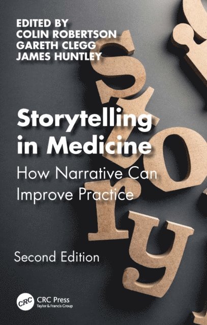 James Huntley, Gareth Clegg, Colin Robertson - Storytelling in Medicine, E-bok