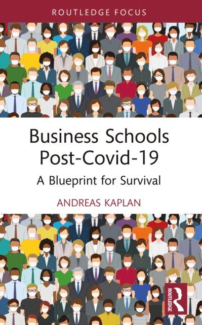 Andreas Kaplan - Business Schools post-Covid-19, E-bok