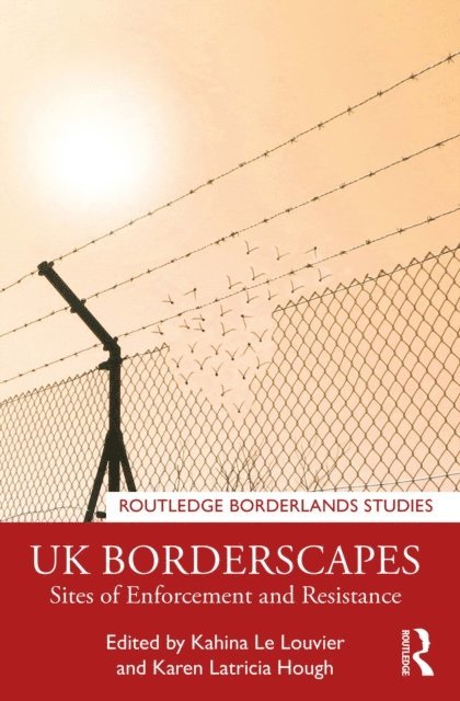 Karen Latricia Hough, Kahina Le Louvier - UK Borderscapes, E-bok