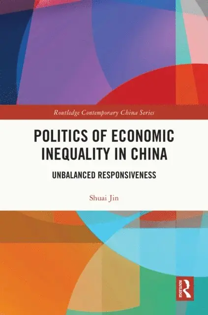 Shuai Jin - Politics of Economic Inequality in China, E-bok. Tillgänglighet: Lägg i varukorg