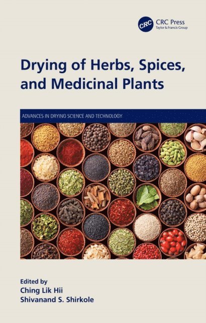 Shivanand S. Shirkole, Ching Lik Hii - Drying of Herbs, Spices, and Medicinal Plants, E-bok