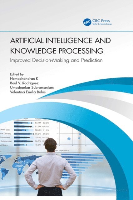 Valentina Emilia Balas, Umashankar Subramaniam, Raul V. Rodriguez, Hemachandran K - Artificial Intelligence and Knowledge Processing, E-bok