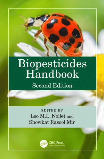 Showkat Mir, Leo M.L. Nollet - Biopesticides Handbook, E-bok