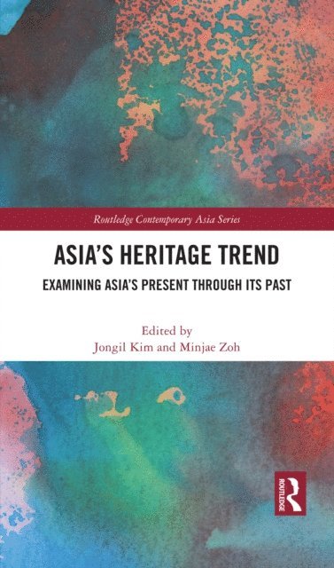 Minjae Zoh, Jongil Kim - Asia's Heritage Trend, E-bok