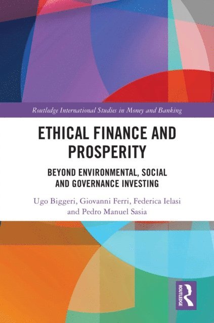Pedro Manuel Sasia, Federica Ielasi, Giovanni Ferri, Ugo Biggeri - Ethical Finance and Prosperity, E-bok