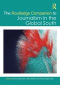 Routledge Companion to Journalism in the Global South