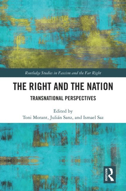 Ismael Saz, JuliA!n Sanz, Toni Morant i AriA±o - Right and the Nation, E-bok