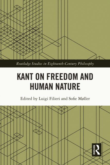 Sofie Moller, Luigi Filieri - Kant on Freedom and Human Nature, E-bok